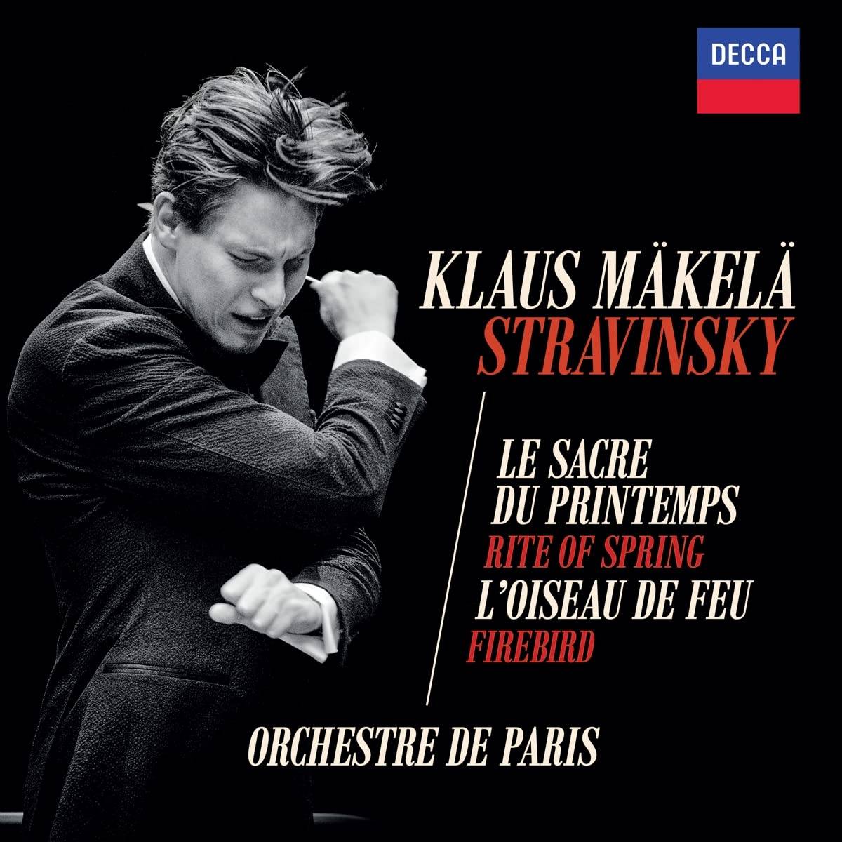 Klaus Mäkelä, Orchestre De Paris – Igor Stravinsky: Le Sacre Du Printemps / L&#039;Oiseau De Feu